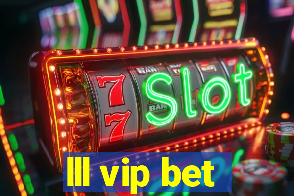lll vip bet